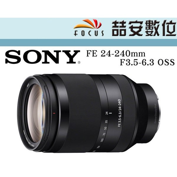 《喆安數位》Sony FE 24-240mm F3.5-6.3 OSS SEL24240 全新 平輸 店保一年