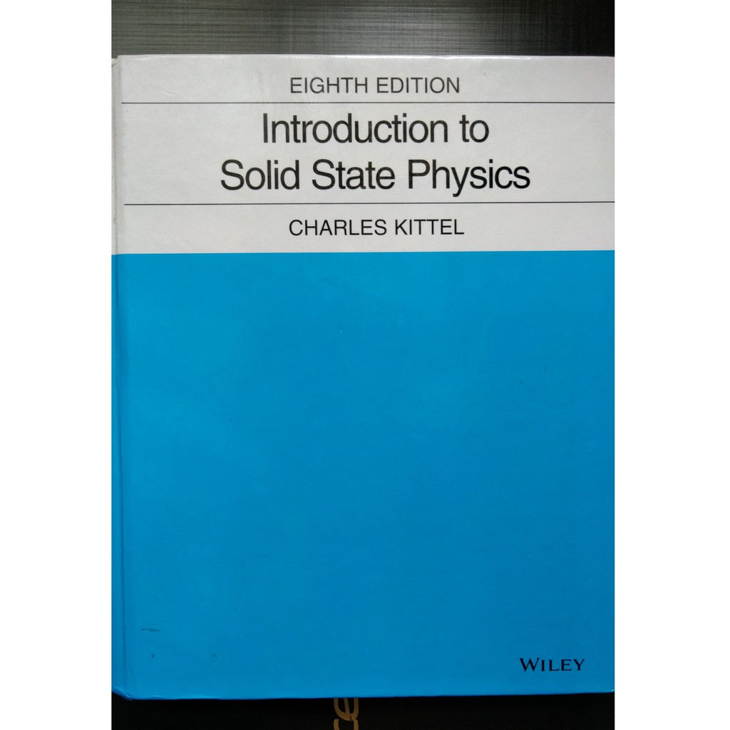 Introduction to Solid State Physics/固態物理/Charles Kittel