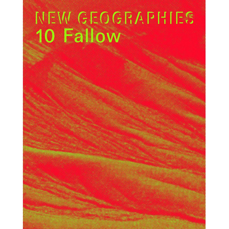 New Geographies 10: Fallow -9781948765091 英文設計書 [建築人設計人的店-上博圖書] | 蝦皮購物