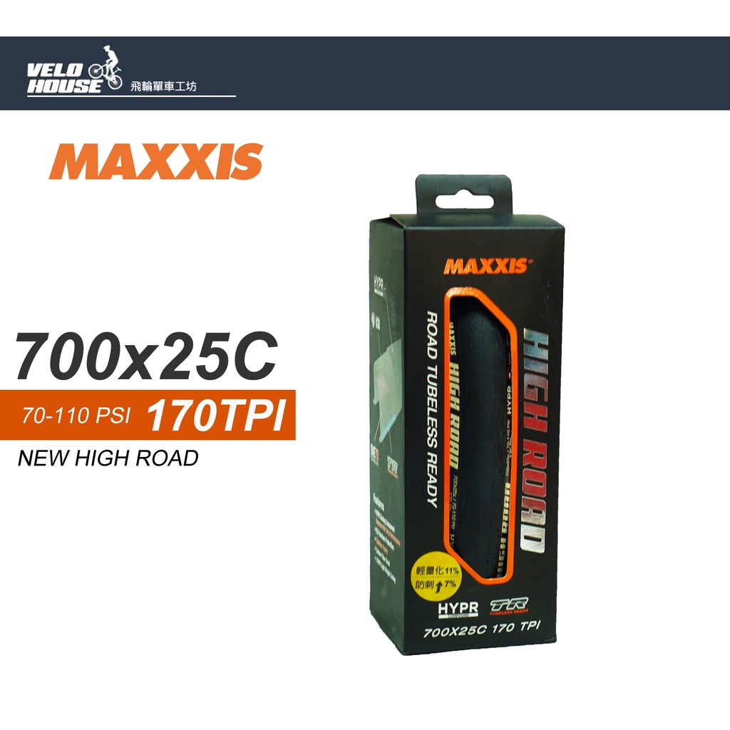 VELOHOUSE MAXXIS NEW HIGH ROAD 700 25C TR K2