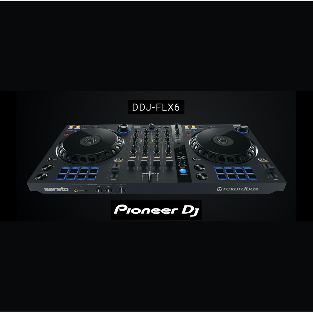 PLAYER》全新最後1台特價現貨免等Pioneer DJ DDJ-FLX6 GT 四軌控制器