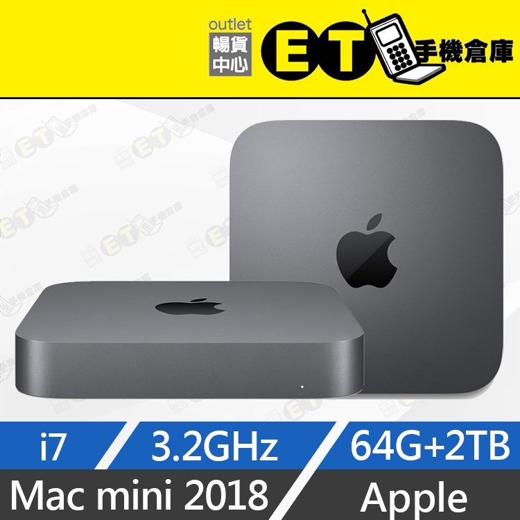 ET手機倉庫【全新品Apple Mac mini 2018年3.2GHz i7 64G+2TB】（A1993