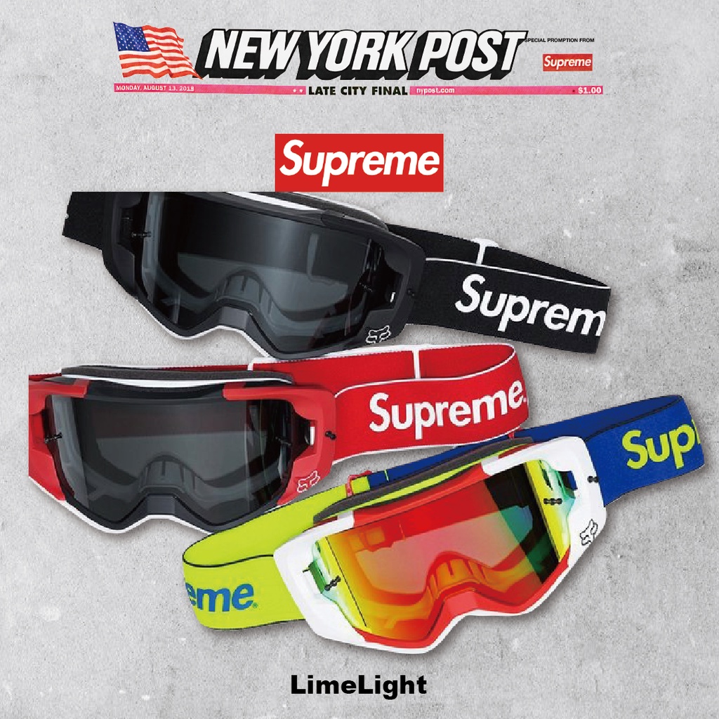 ☆LimeLight☆ 2018 S/S Supreme Fox Racing Vue Goggle 護目鏡 雪鏡 三色