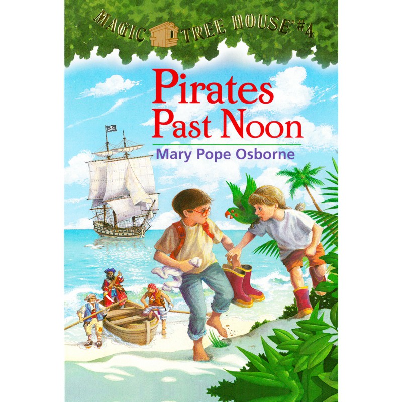 Magic Tree House 4: Pirates Past Noon/Mary Pope Osborne 文鶴書店 Crane ...