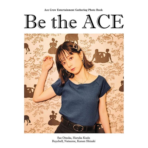 附特典]Ace Crew寫真集[Raychell、大塚紗英、工藤晴香、夏芽、志崎樺音
