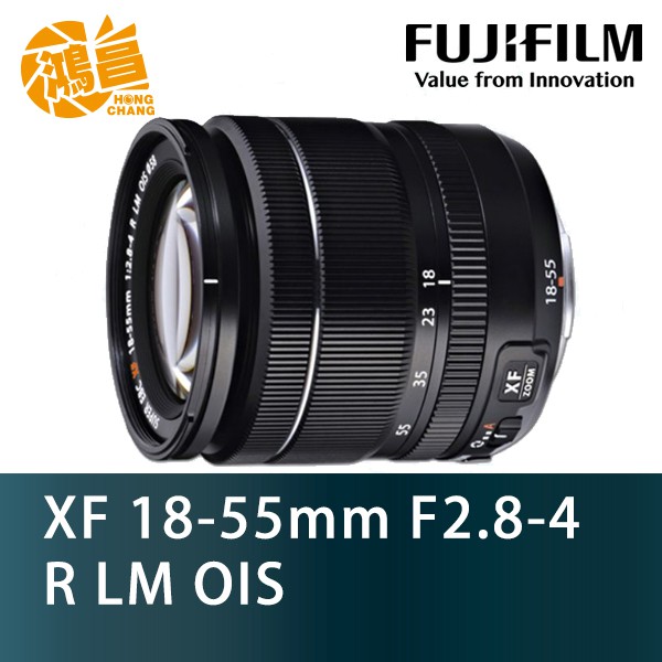Fujifilm XF 18-55mm F2.8-4.0 R LM OIS WR 盒裝富士恆昶公司貨【鴻昌