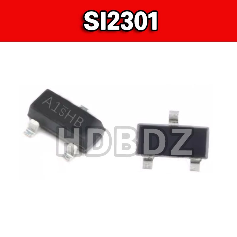 Lot De 10 MOSFET P-Channel SI2301 A1SHB SOT-23 SMD – Idéal Arduino Raspberry Pi