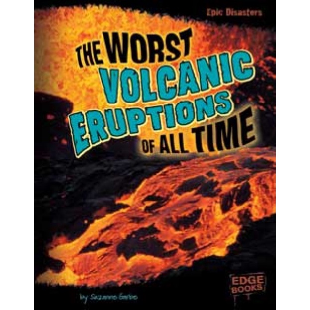 【Capstone Reading】Worst Volcanic Eruptions of All Time/Garbe, Suzanne 文 ...
