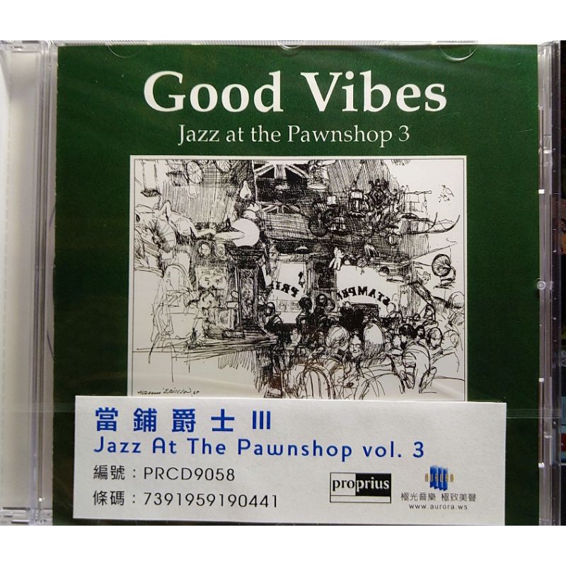 極光Proprius 發燒片當舖爵士Ⅲ Jazz At The Pawnshop 3 - Good Vibes