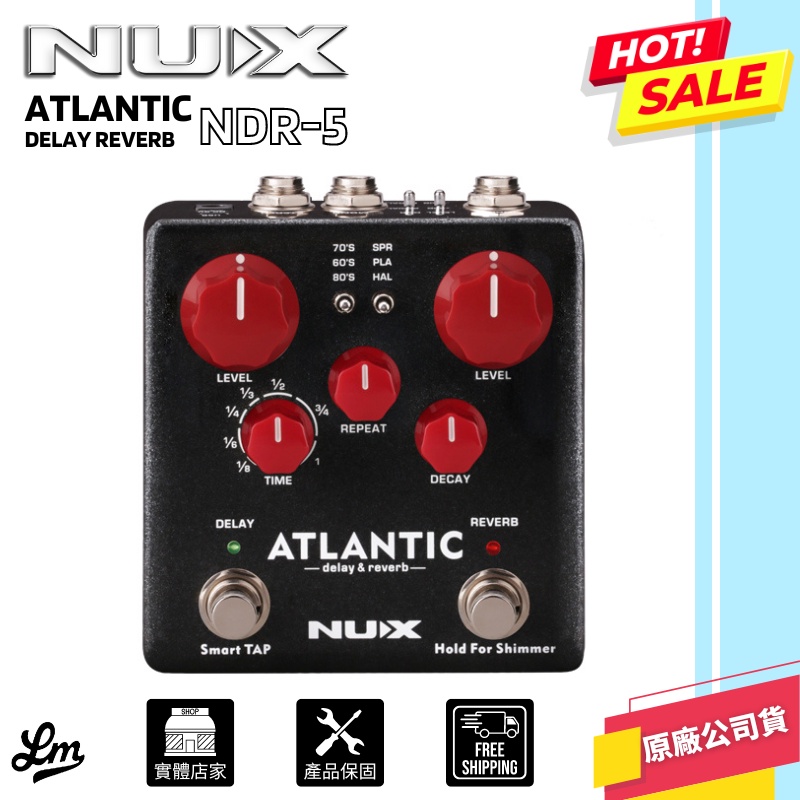 LIKE MUSIC】NUX ATLANTIC 效果器Delay Reverb 延遲殘響公司貨NDR5