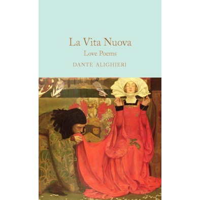 La Vita Nuova：Love Poems(精裝)/Dante Alighieri Macmillain Collectors ...