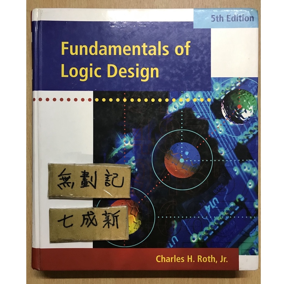 Fundamentals of Logic Design 5e / Charles H. Roth | 蝦皮購物