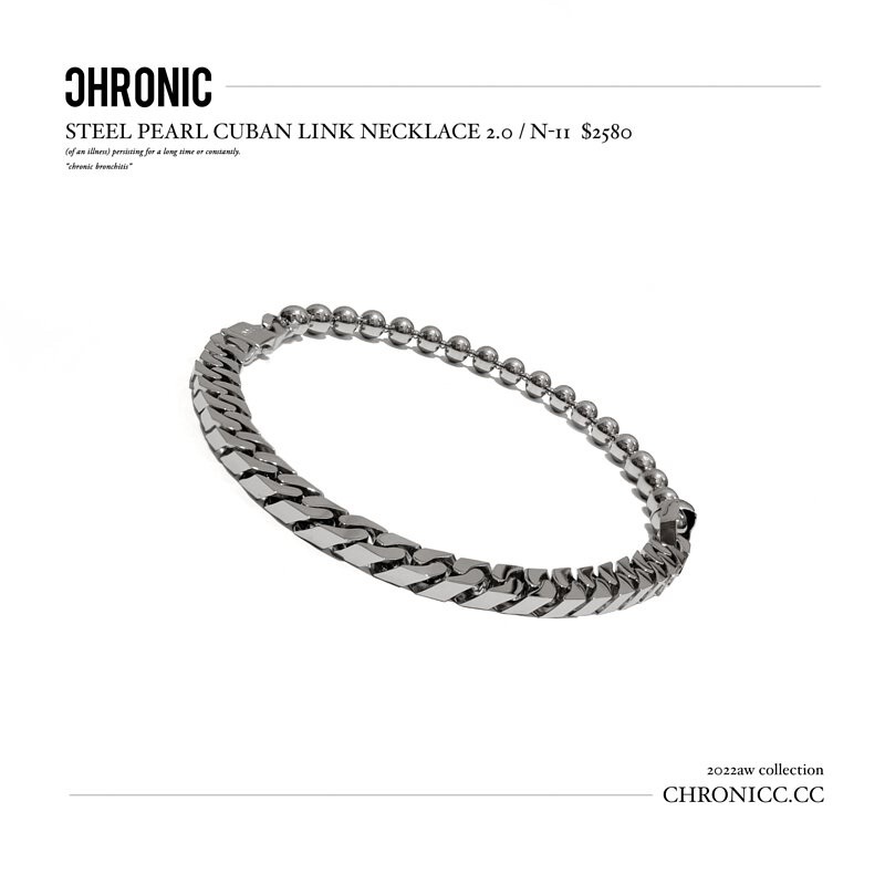 CHRONIC - STEEL PEARL CUBAN LINK NECKLACE 2.0/N-11/52CM/全新未拆