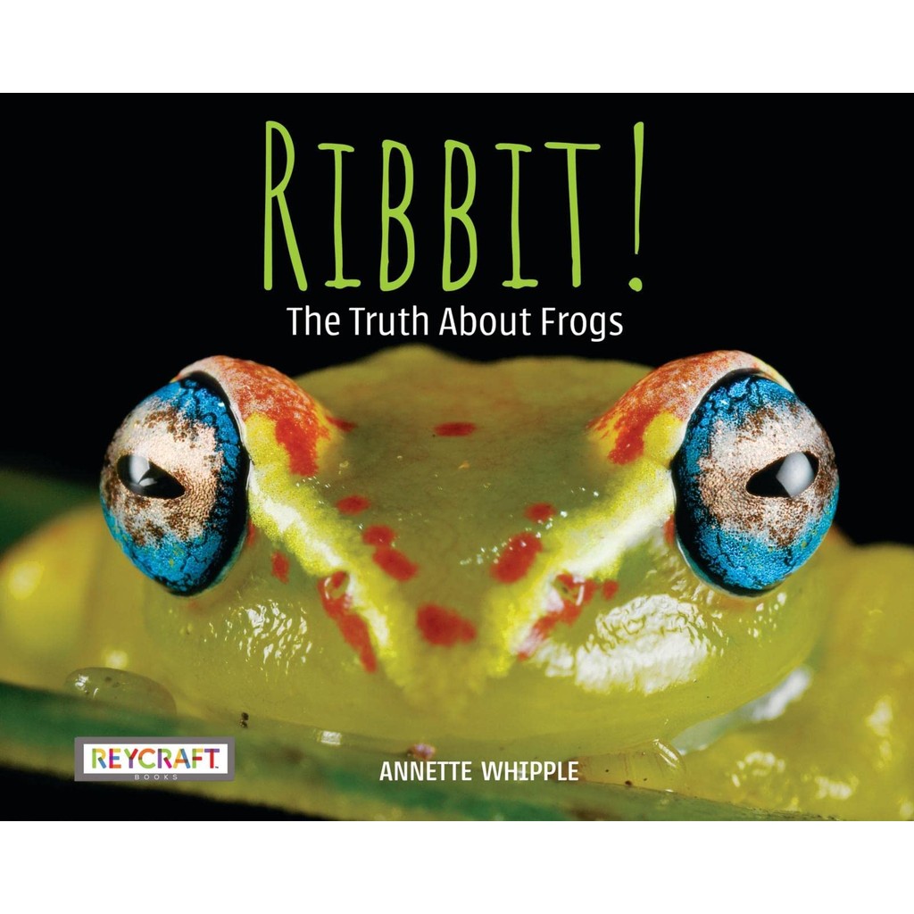 Ribbit! the Truth about Frogs/Annette Whipple Truth about Animals 【禮筑外文 ...