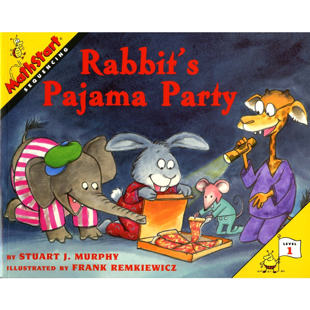 Rabbit's Pajama Party－Sequencing (Level 1)/Stuart J. Murphy Mathstart ...