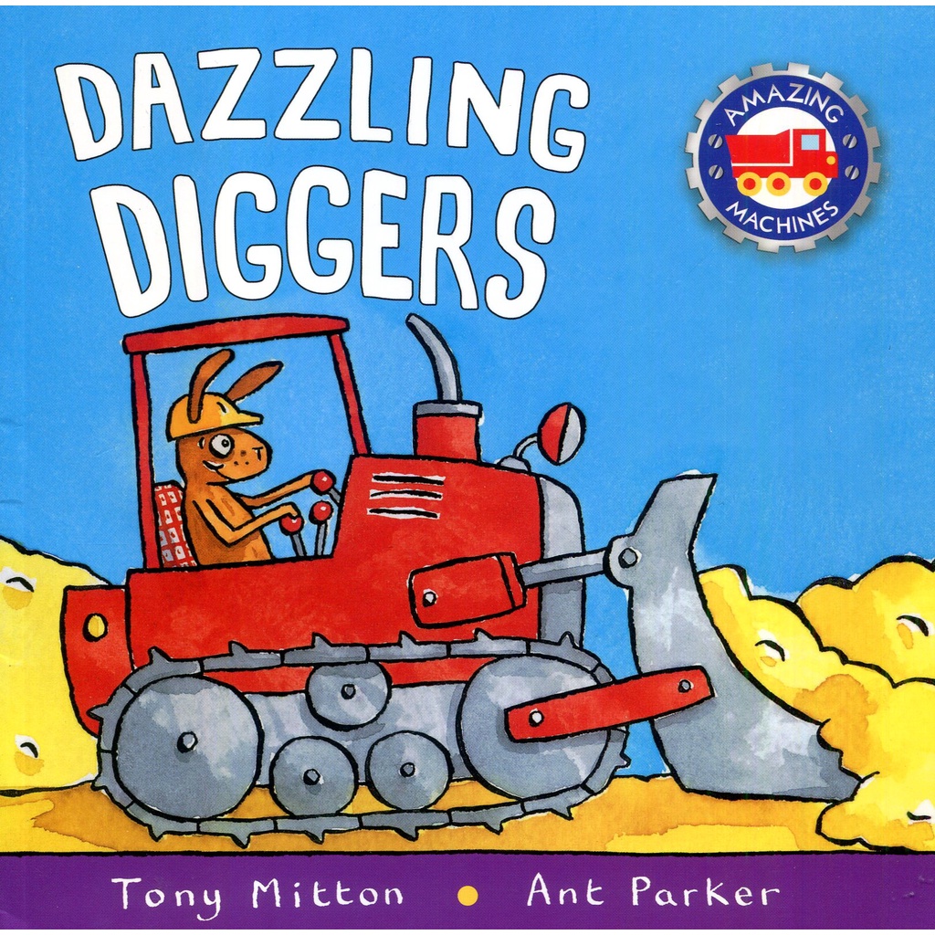 Dazzling Diggers/Tony Mitton Amazing Machines 【三民網路書店】 | 蝦皮購物