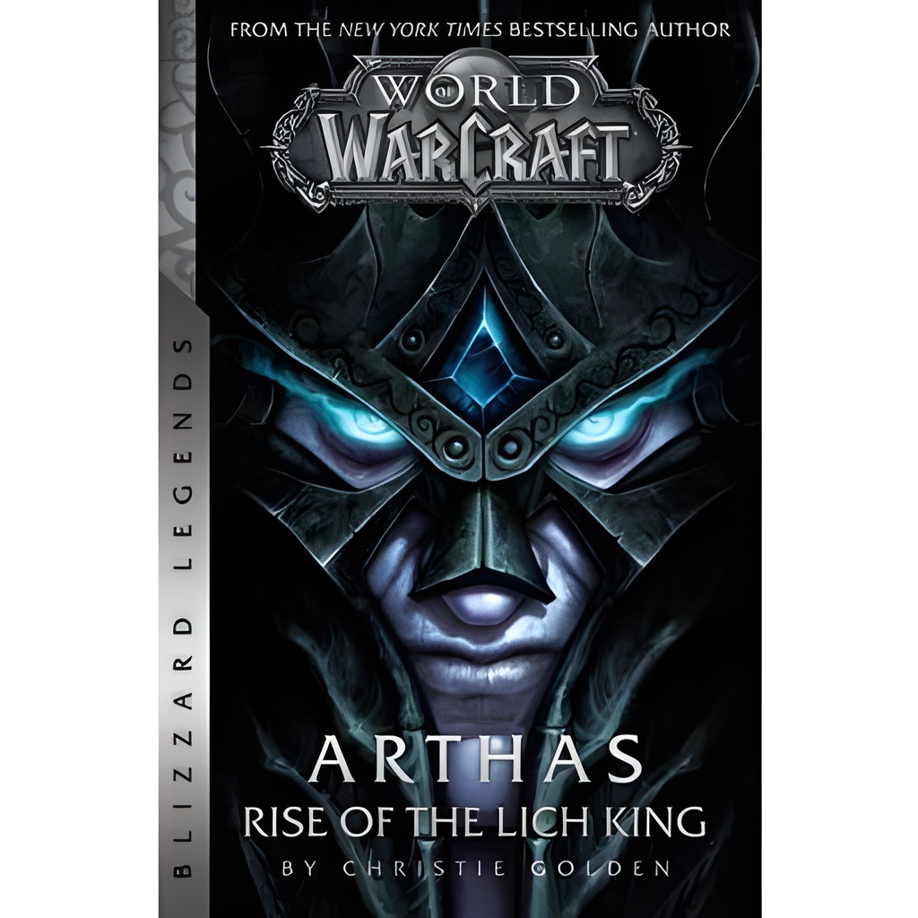 World of Warcraft - Arthas ― Rise of the Lich King/Christie Golden ...