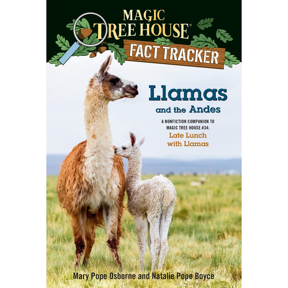 Magic Tree House Fact Tracker #43: Llamas and the Andes/Mary Pope