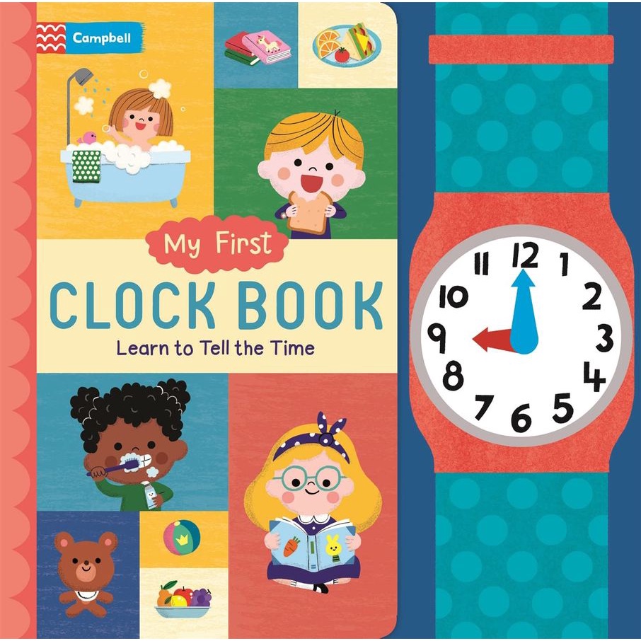 My First Clock Book: Learn to Tell the Time/我的第一本時鐘書 認識時間遊戲書/Campbell ...