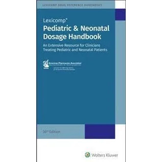 LexiComp Pediatric & Neonatal Dosage Handbook (2023-2024) 30/E Taketomo ...