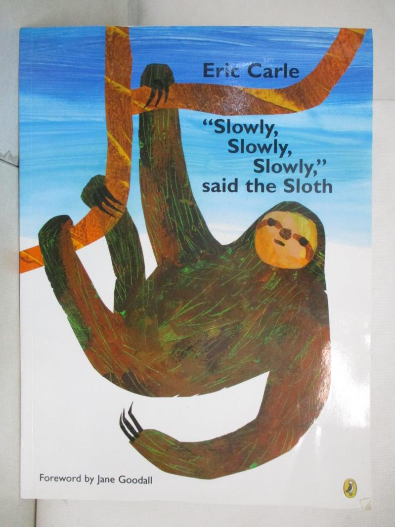 ＂slowly, Slowly, Slowly,＂ Said the Sloth_C【T6／少年童書_EWN】書寶二手書 | 蝦皮購物