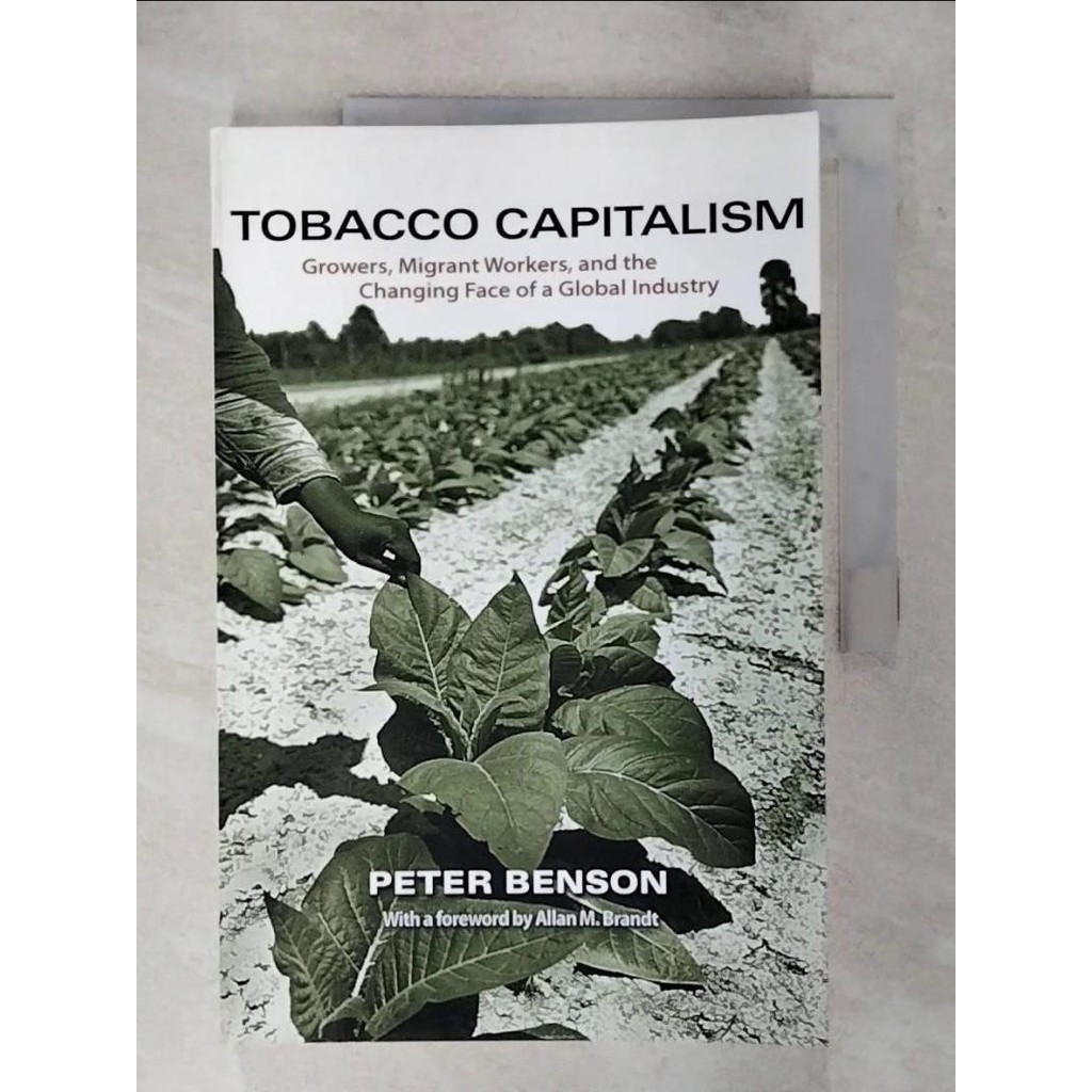 tobacco capitalism Tobacco Capitalism: Growers, Migrant Workers【T2／社會_YI4】書寶二手書| 蝦皮購物
