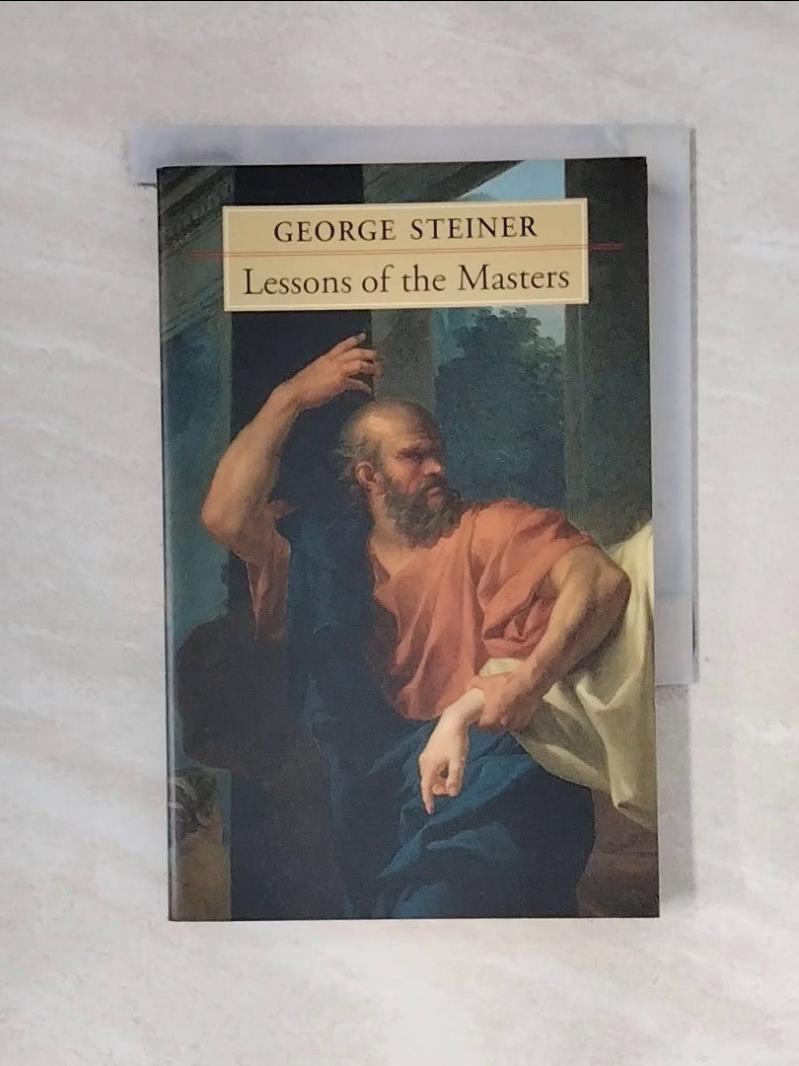Lessons of the Masters_Steiner, George【T1／原文書_X5M】書寶二手書 | 蝦皮購物