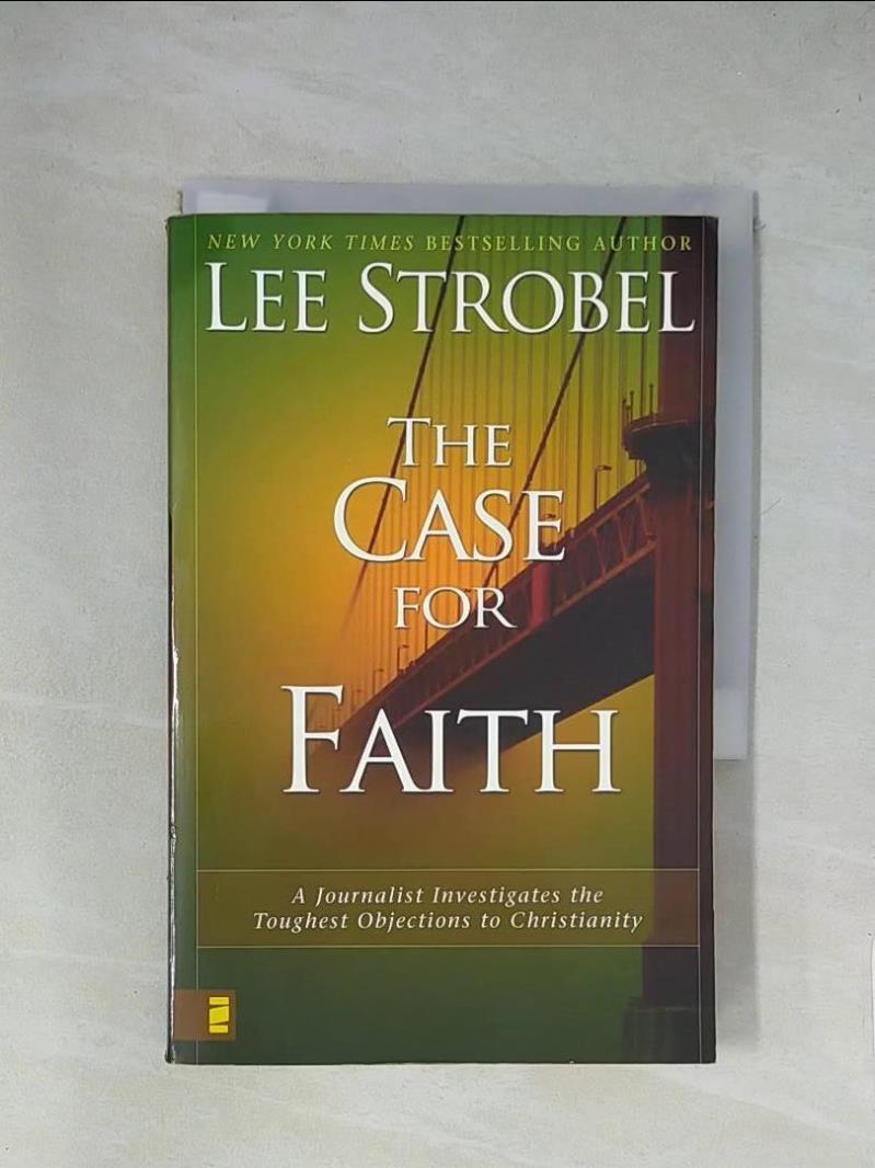 The Case for Faith: A Journalist Investigates the Toughest Objections ...