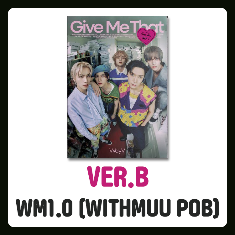 WayV(威神V) - 第5張迷你專輯[Give Me That] 寫真書版(WITHMUU