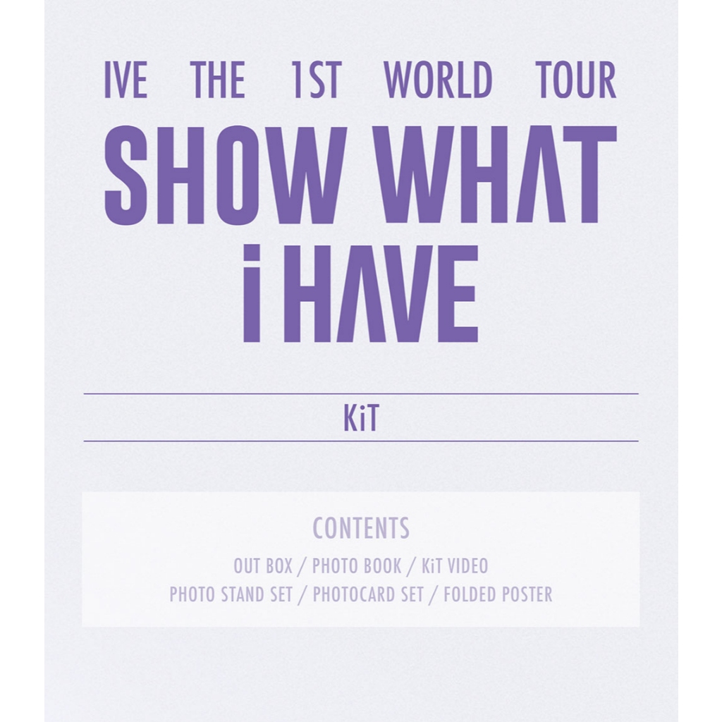 IVE THE 1ST WORLD TOUR - SHOW WHAT I HAVE Kit Video + APPLEMUSIC Photo –  Choice Music LA