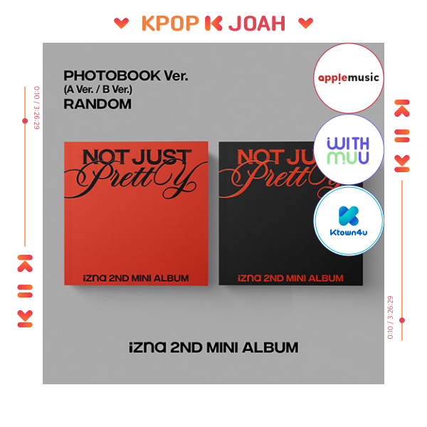 Album IZNA Not Just Pretty [Photobook Ver.] – 2 Versions, Précommande Avec Cadeaux, Inclus Photocards Aléatoires