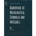 Handbook of Mathematical Formulas & Integrals 3/E 2004 0-12-382256-4, A ...