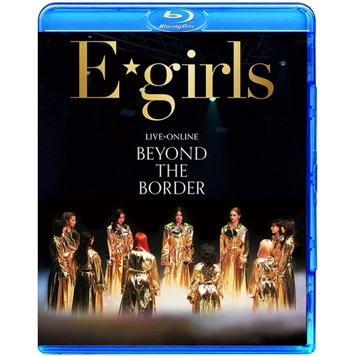 E-girls LIVE×ONLINE BEYOND THE BORDER 2021 演唱會(藍光3BD
