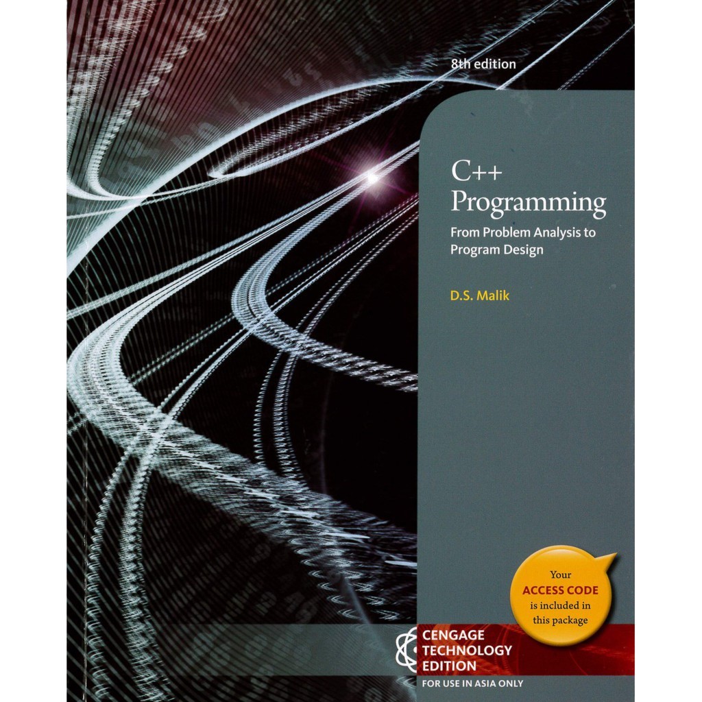 C++ Programming From Problem Analysis to Program Design 8/E MALIK ...