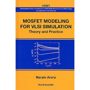 MOSFET Modeling for VLSI Simulation: Theory & Practice /Arora