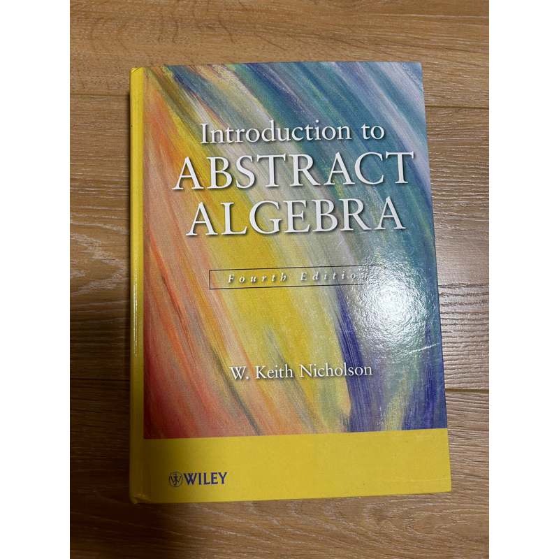 Introduction To Abstract Algerbra 4/e 作者： W.Keith Nicholson | 蝦皮購物