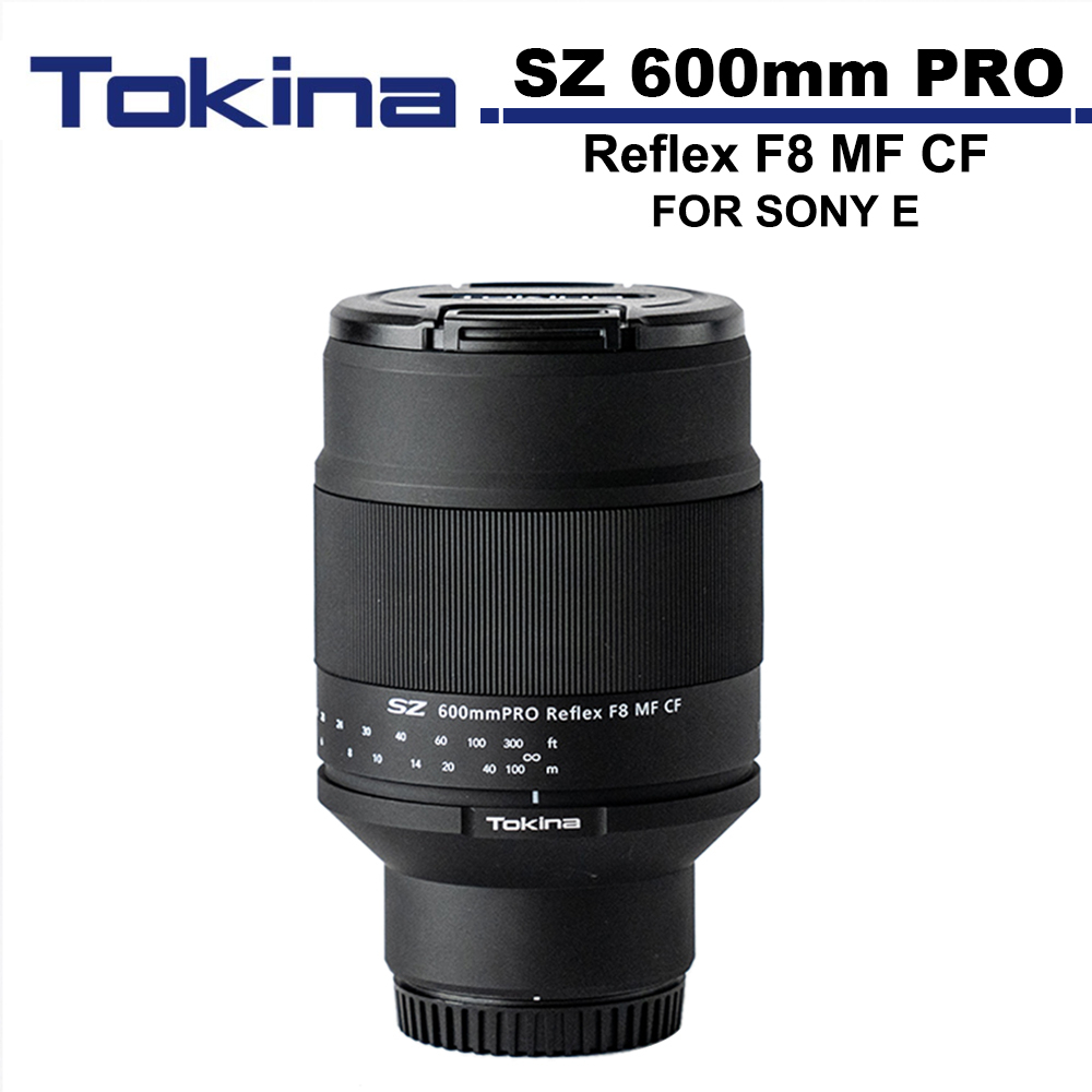 Tokina SZ 600mm PRO Reflex F8 MF CF 鏡頭公司貨FOR SONY E 接環索尼