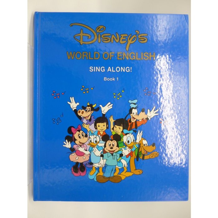 【月界二手書店1S】Disney's WORLD OF ENGLISH-Sing Along 1　〖少年童書〗AEY