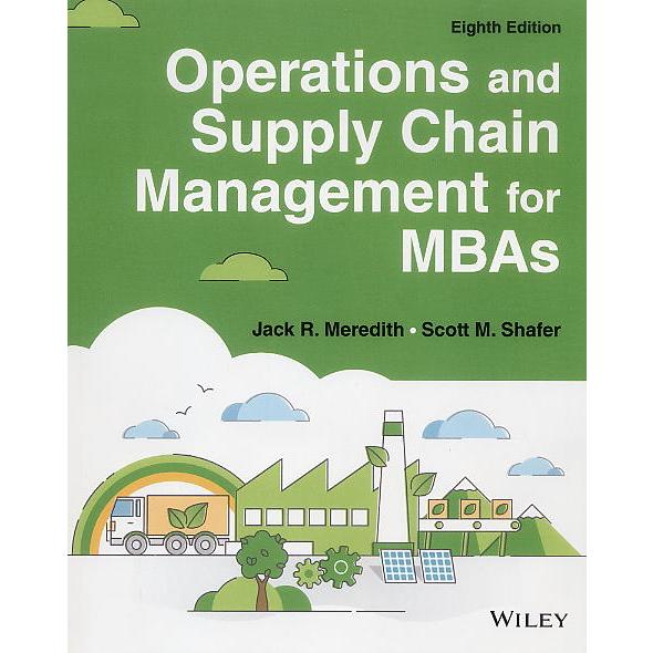 【華通書坊】Operations And Supply Chain Management For MBAs 8/E Meredith ...