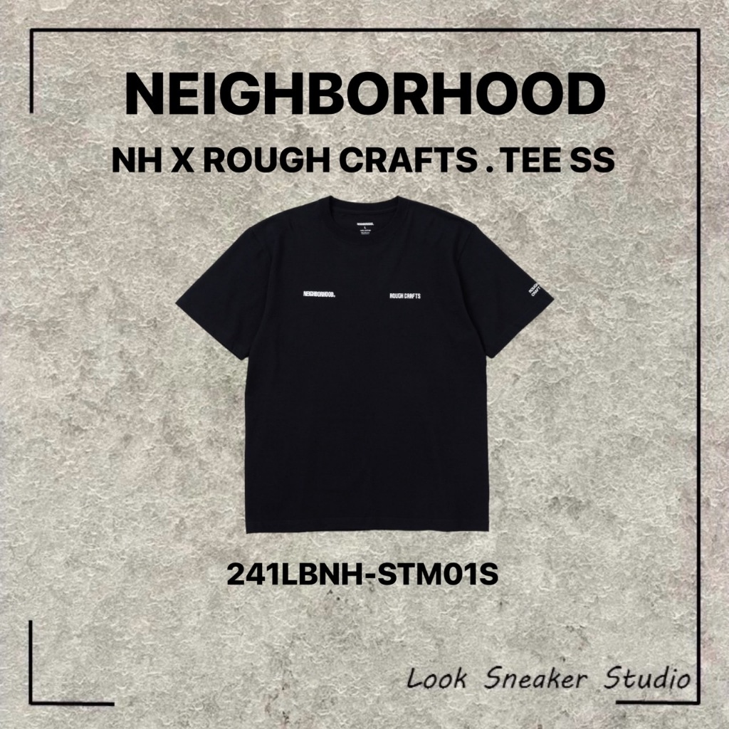 路克Look? Neighborhood x Rough Crafts TEE 24ss 黑色鄰居NBHD 聯名 
