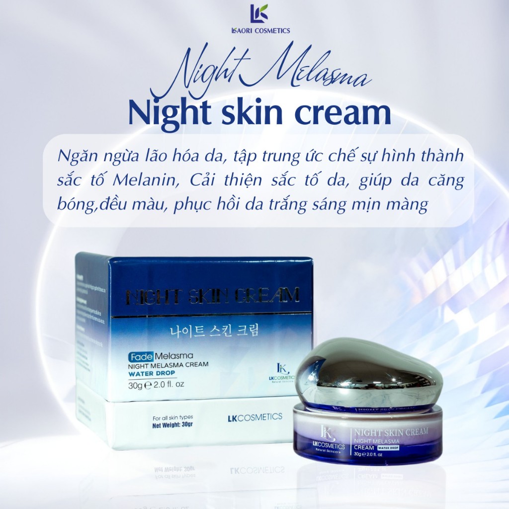 KEM D NG TR NG M N M T N NHANG NIGHT MELASMA CREAM L KAORI