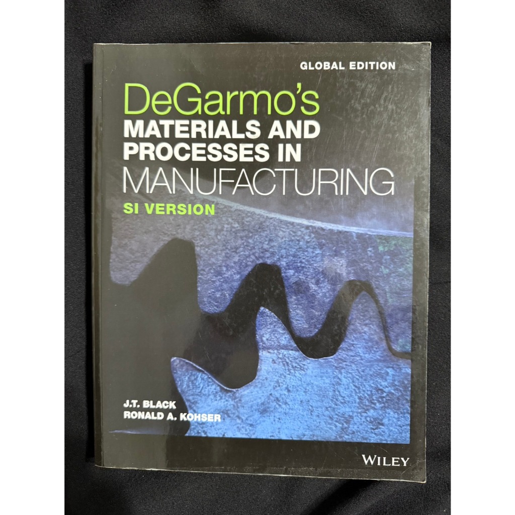 DeGarmo's MATERIALS AND PROCESSES IN MANUFACTURING SI VERSIO | 蝦皮購物