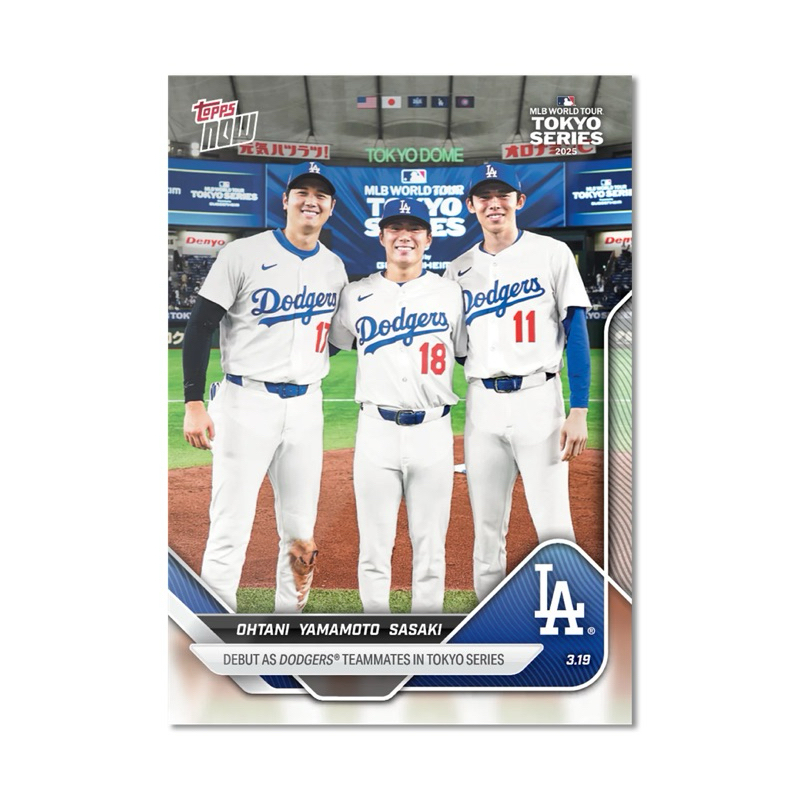 Topps NOW 大谷翔平山本由伸佐佐木朗希日本三本柱MLB 2025 東京開幕戰